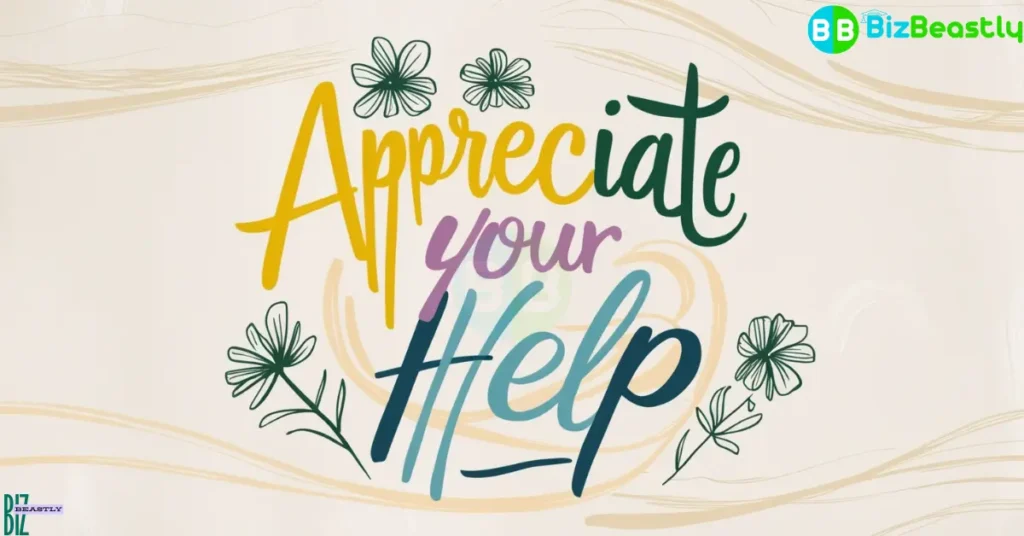 appreciate Your Help